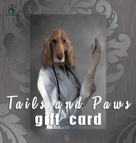 Tails and Paws  TAILS AND PAWS GIFT CARD