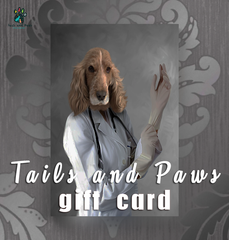 Tails and Paws  TAILS AND PAWS GIFT CARD